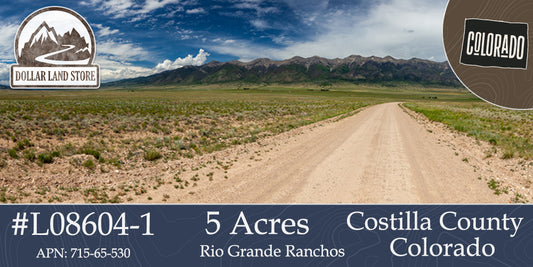 #L08604-1 5 Acres in Rio Grande Ranches, Costilla County, Colorado, near the Rio Grande $9,995.00 ($122.70/Month)